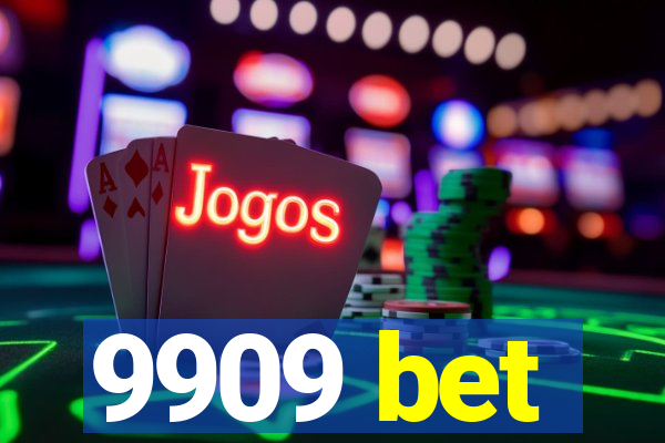 9909 bet